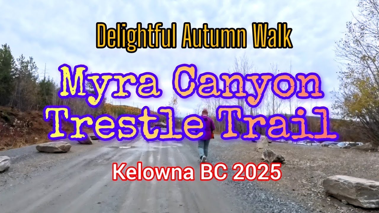 Delightful Autumn Walk In Myra Canyon Trestle Bridge Trail 