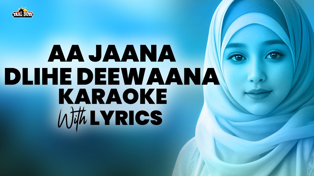 Aa jaana Dilhe Dewaana l Karaoke With Lyrics l Hindi Film Songs