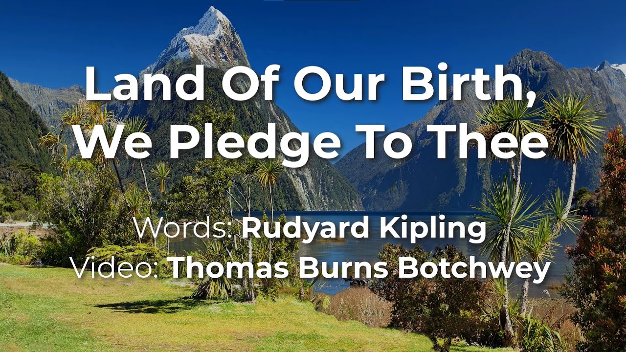 Land Of Our Birth, We Pledge To Thee