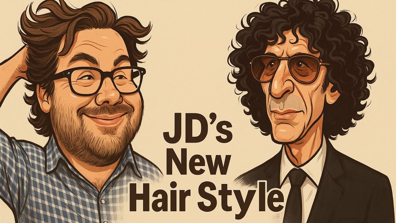 JDs New Hair Style - howard sten show