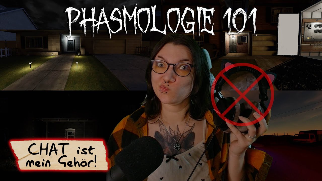 Chat ist mein Gehör (CHALLENGE) - Phasmophobia 101