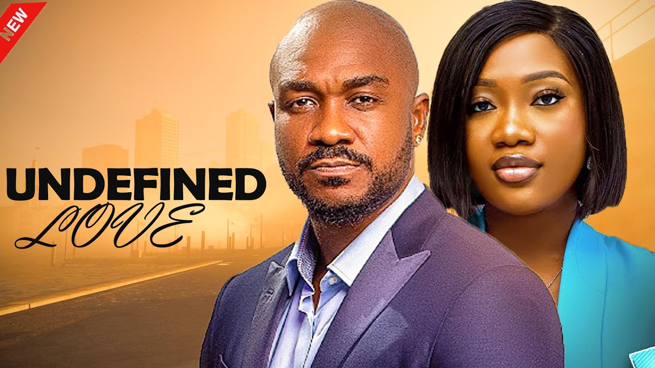 UNDEFINED LOVE - CHINENYE NNEBE, EBUBE OBIO
