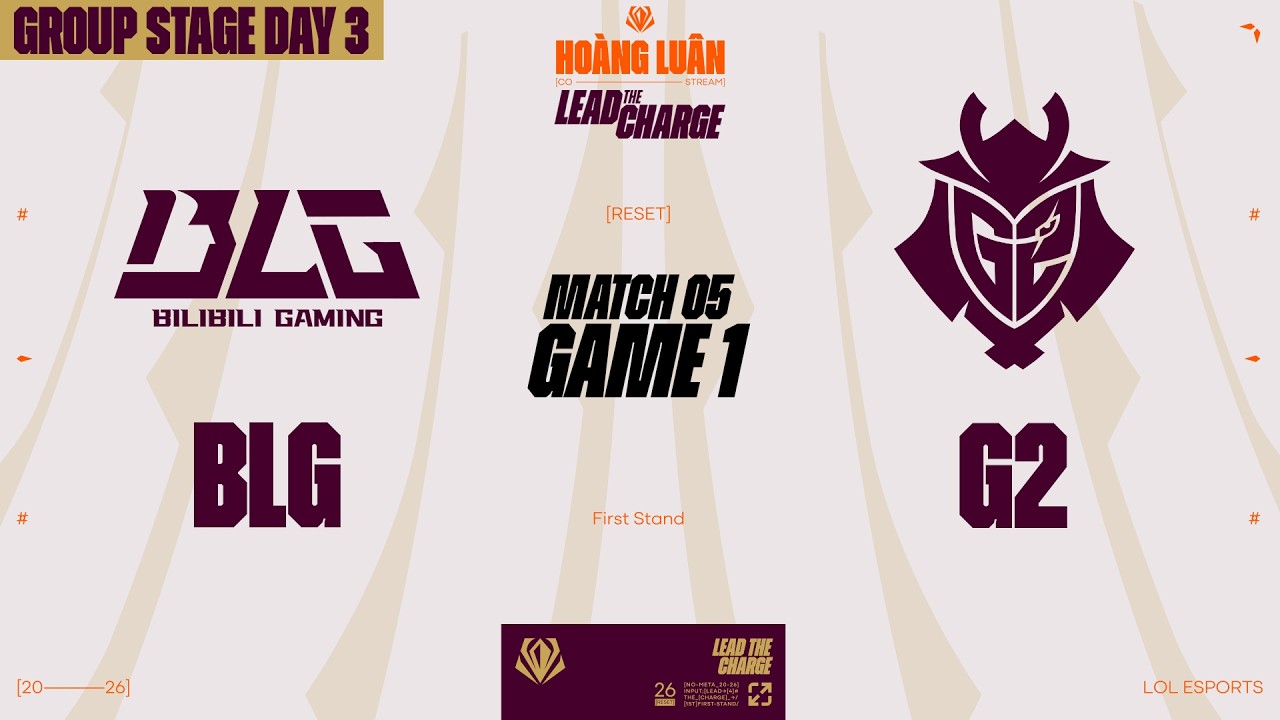 BLG vs G2 | GAME 1 | GROUP STAGE | FIRST STAND 2026 | HOÀNG LUÂN CO-STREAM