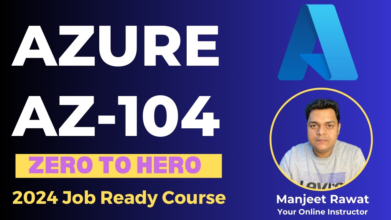 Azure AZ-104 Zero to Hero Playlist 2024 !Course Introduction ! Day-1