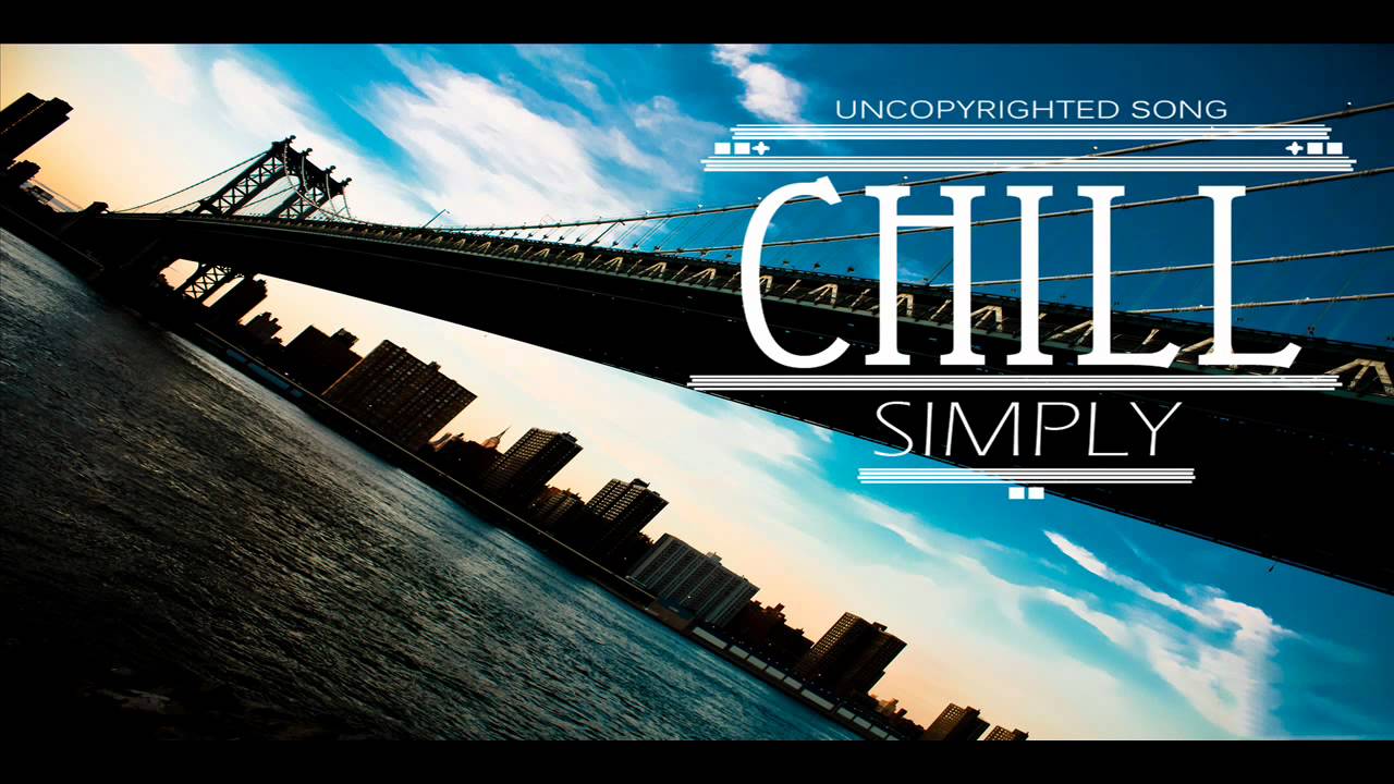 Chill Carrier - Chill Mix by ChillSimply (ALL TRACKS FREE DL IN DESCRIPTION!)