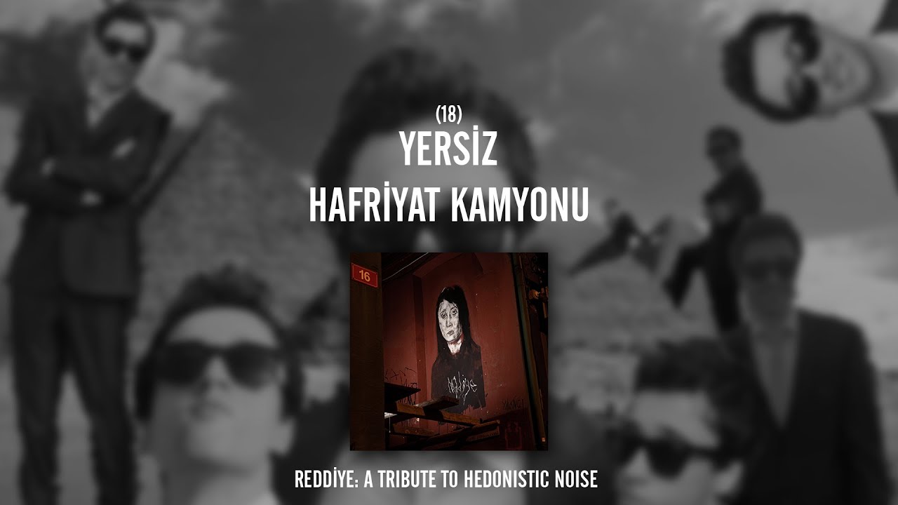 REDDİYE 18: Yersiz - Hafriyat Kamyonu