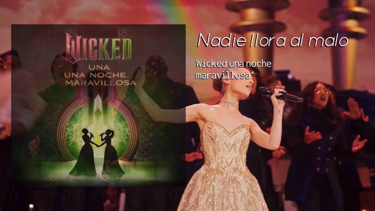 Nadie llora al malo Wicked (una noche maravillosa)