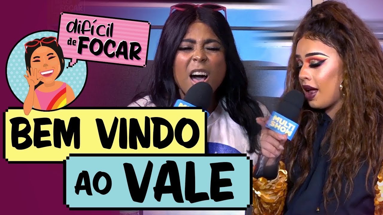 Difícil de Focar com Blogueirinha feat. Gloria Groove | Bem-Vindos Ao Vale | Humor Multishow