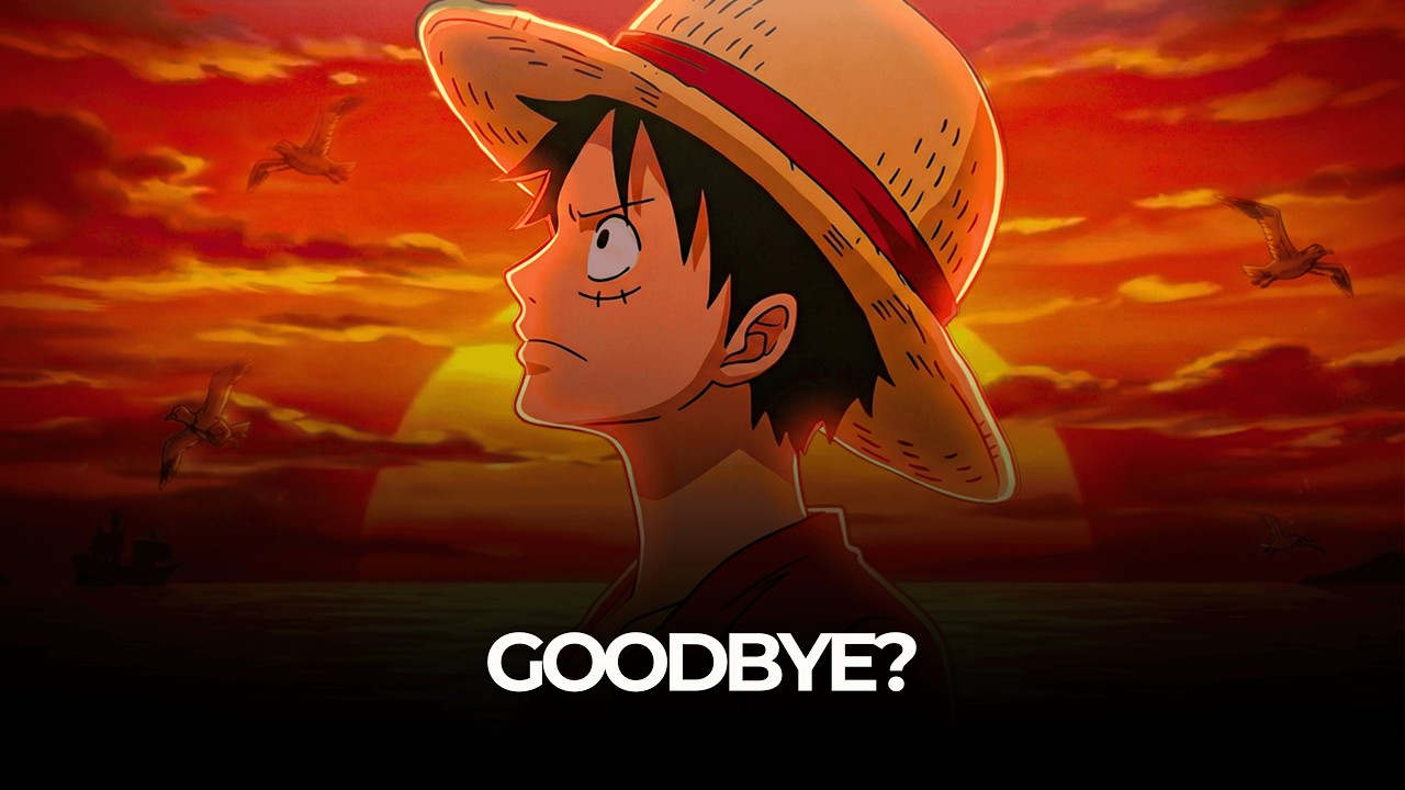 One Piece Is Ending… and I’m Not Ready