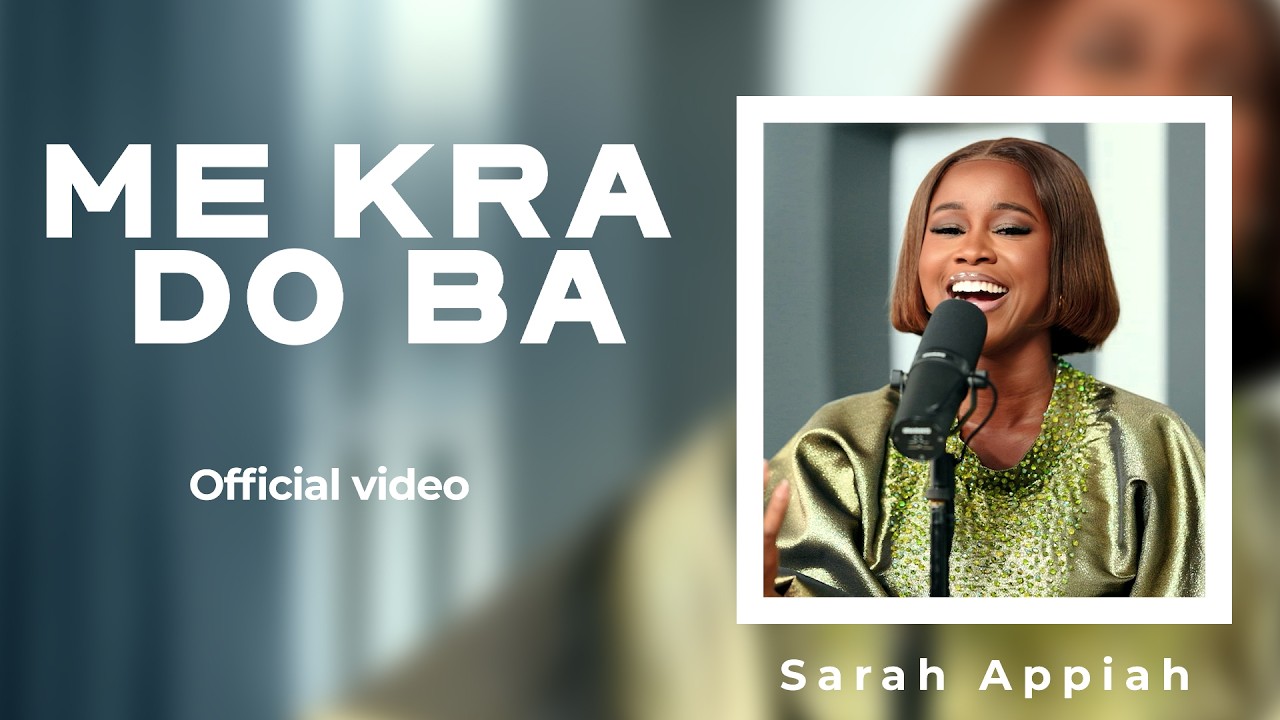 Sarah Appiah - Mekra do ba (official)
