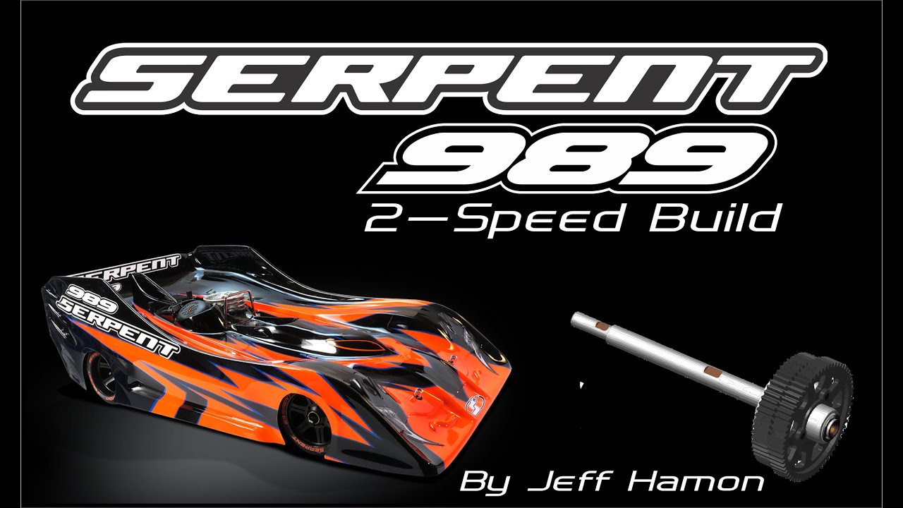 Serpent 989 Viper 2 Speed Build
