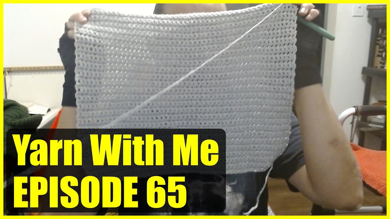 Yarn With Me Episode 65