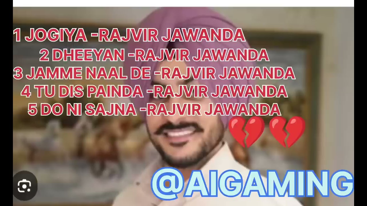 Top 5 songs Rajvir jawanda       AIGAMING720P HD
