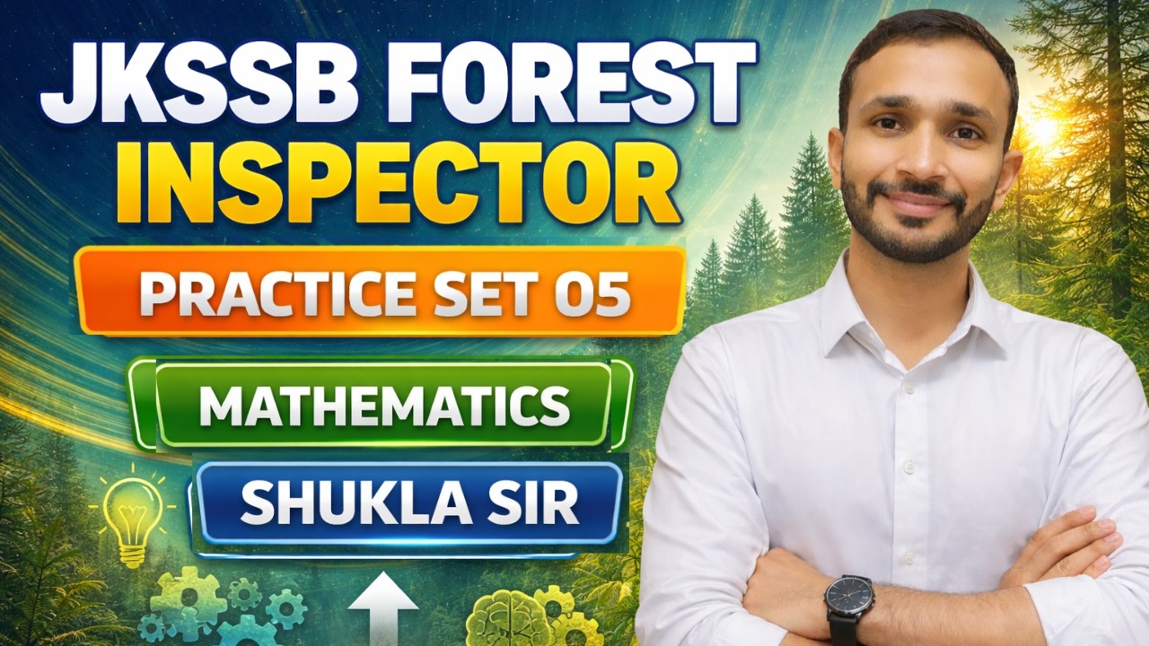JKSSB FOREST INSPECTOR ||MATHEMATICS|| PRACTICE SET 05||BY SHUKLA  SIR