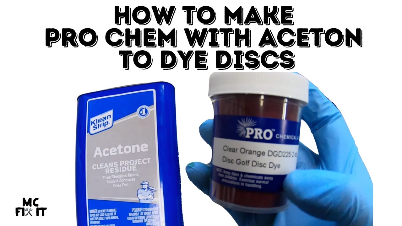 How to Mix Pro Chem & Dye with Acetone for a Disc Golf Dye (Complete Guide)