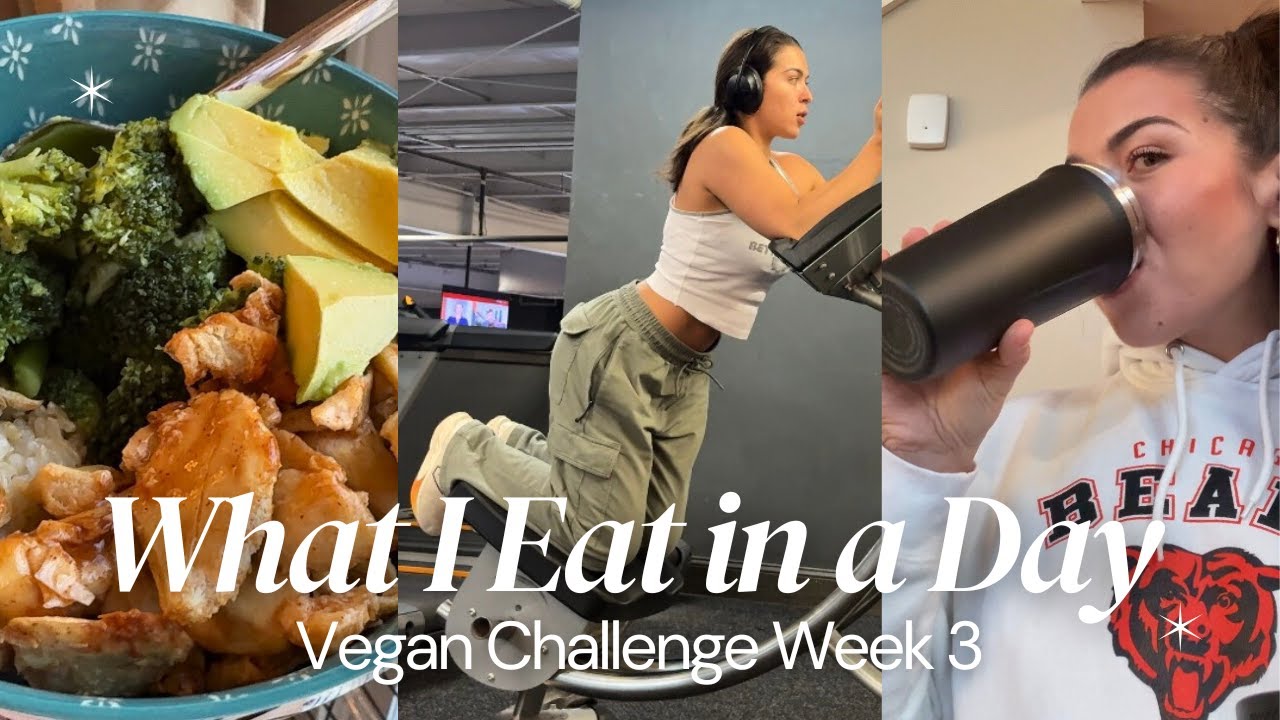 What I Eat in a Day | Challenge Week 3