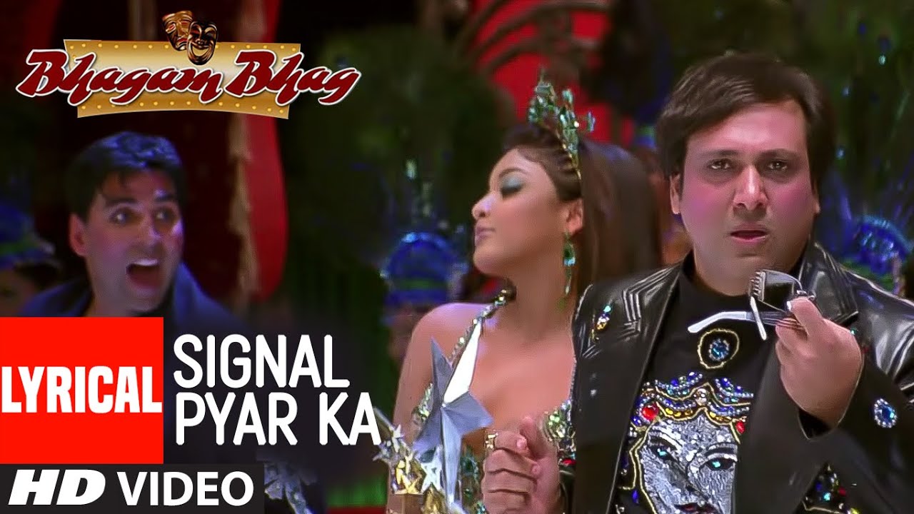 Lyrical Video Song Signal Pyar Ka | Bhagam Bhag | Govinda, Akshay Kumar, Asani, Paresh Rawal