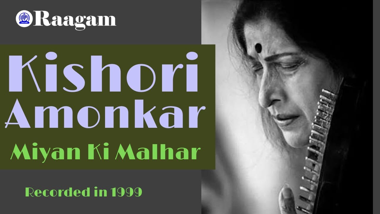 1999 II Kishori Amonkar II Miyan Ki Malhar