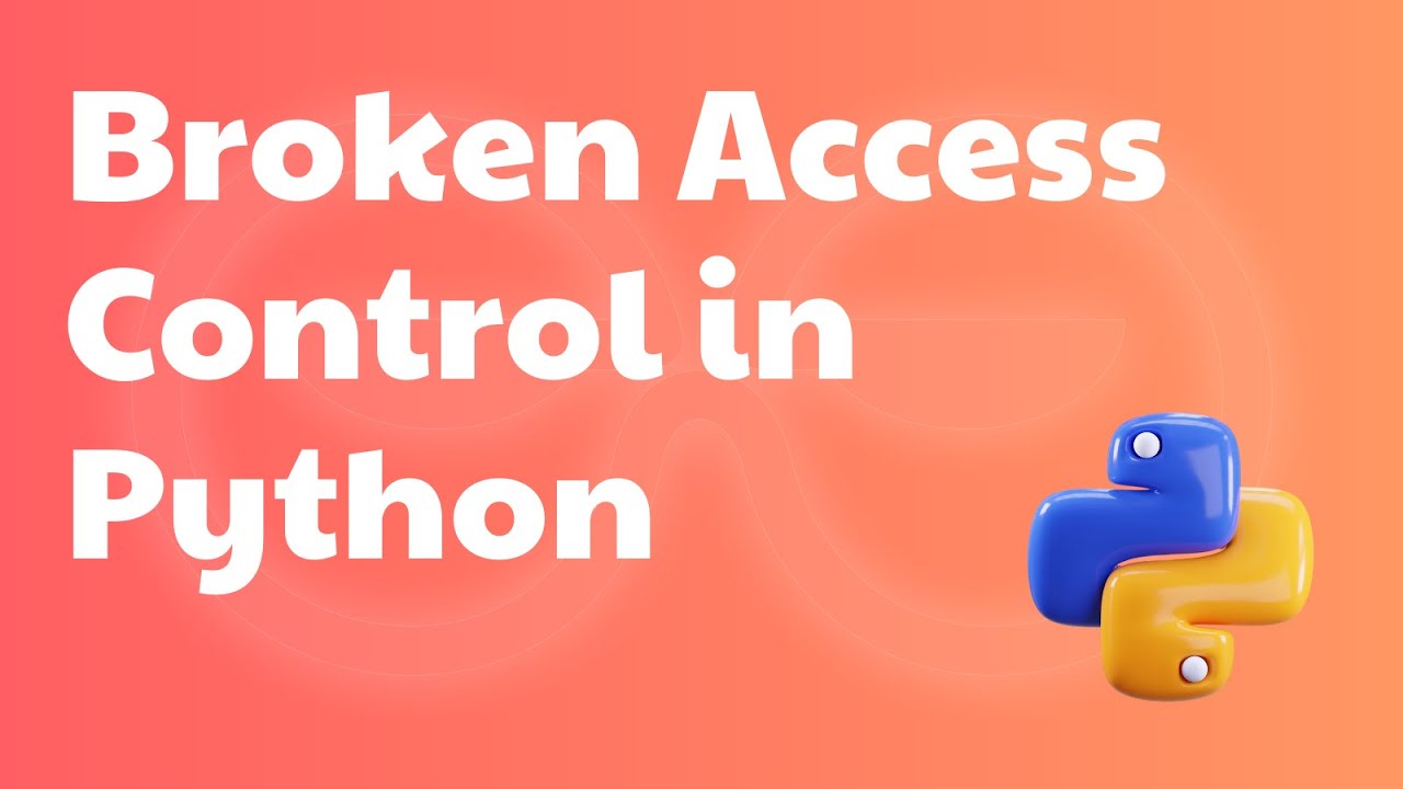Что такое нарушение контроля доступа? Версия на Python.