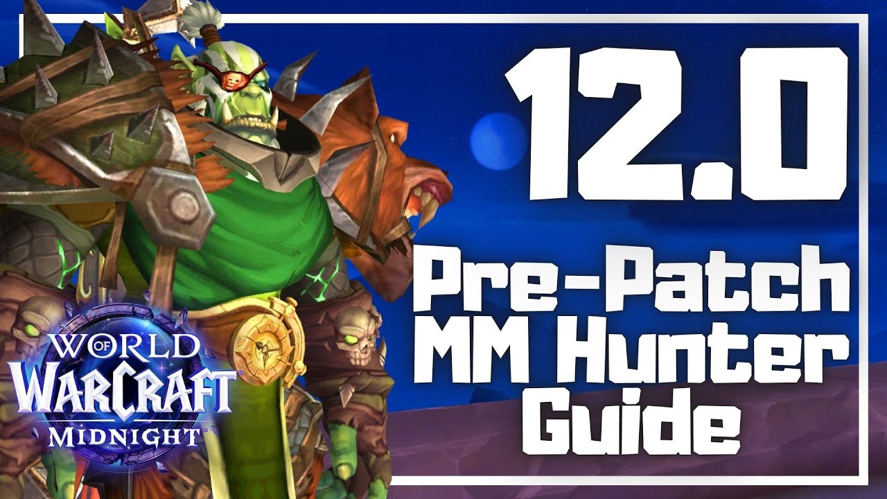 12.0 Midnight Pre-Patch MM Hunter Guide + (WeakAura Replacement in Description)
