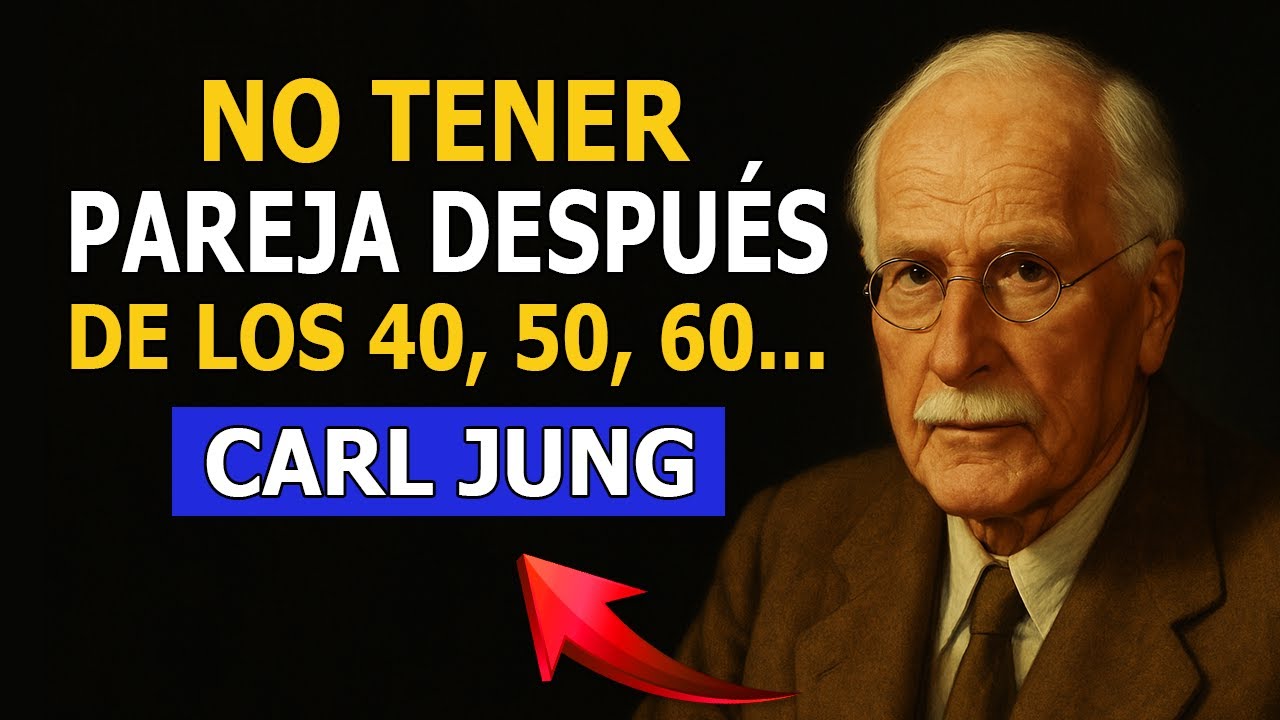 Por qué tener pareja a los 40, 50... puede ser un gran error | Carl Jung