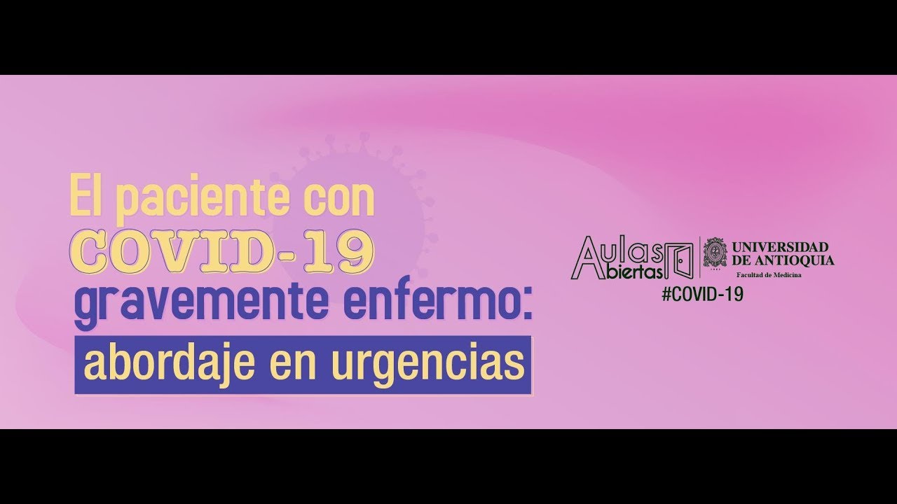 El Paciente con COVID-19 Gravemente Enfermo: Abordaje en Urgencias