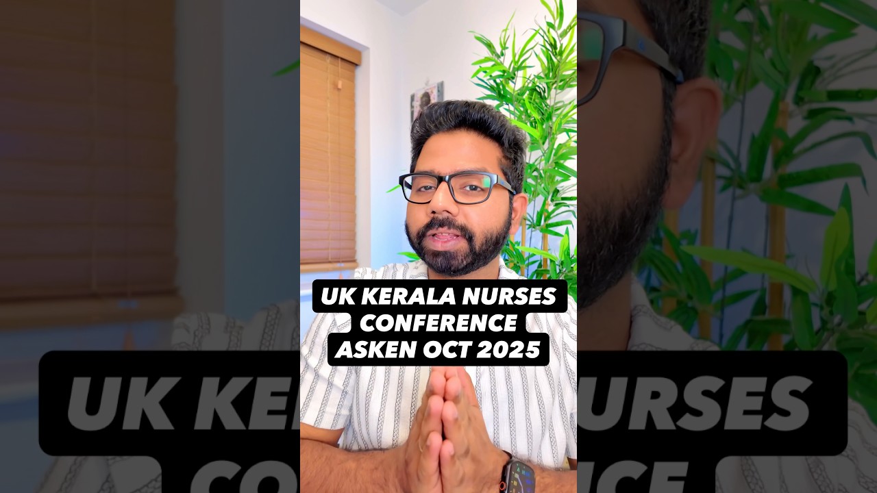 🇬🇧UK Kerala Nurses Conference ASKEN Oct 2025