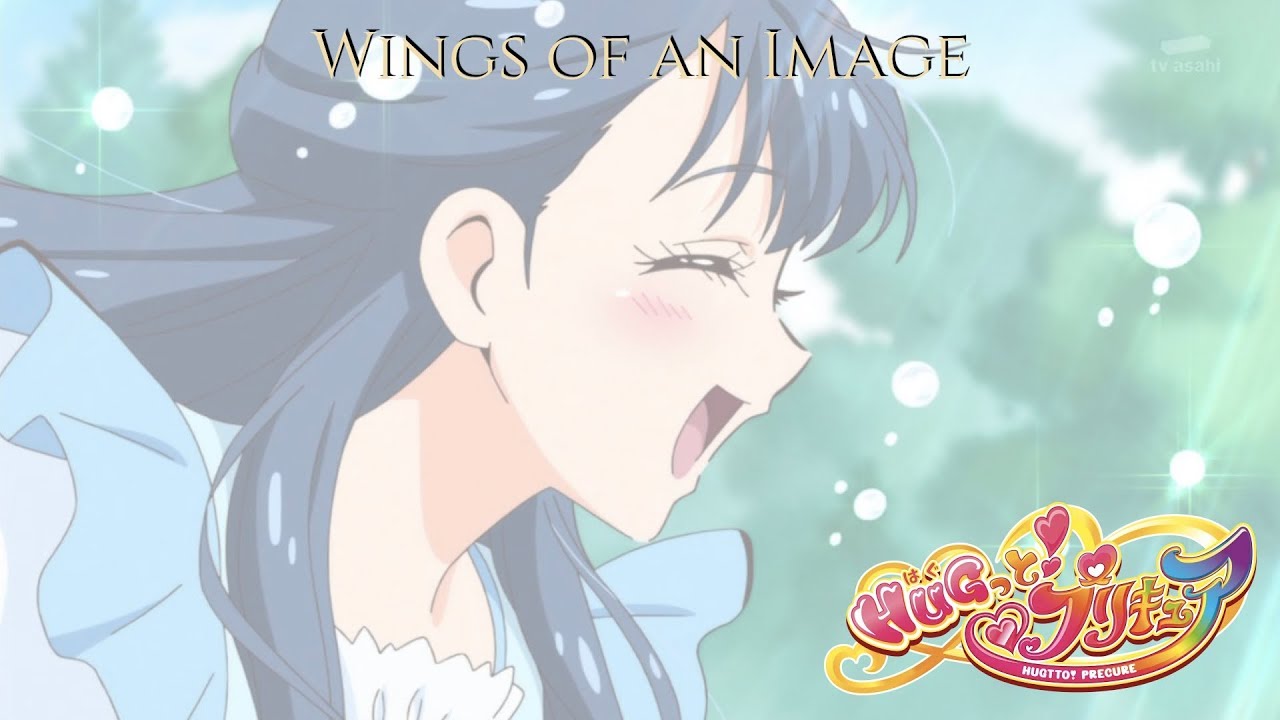 HUGtto PreCure | Wings of an Image [Kan/Rom/Eng]