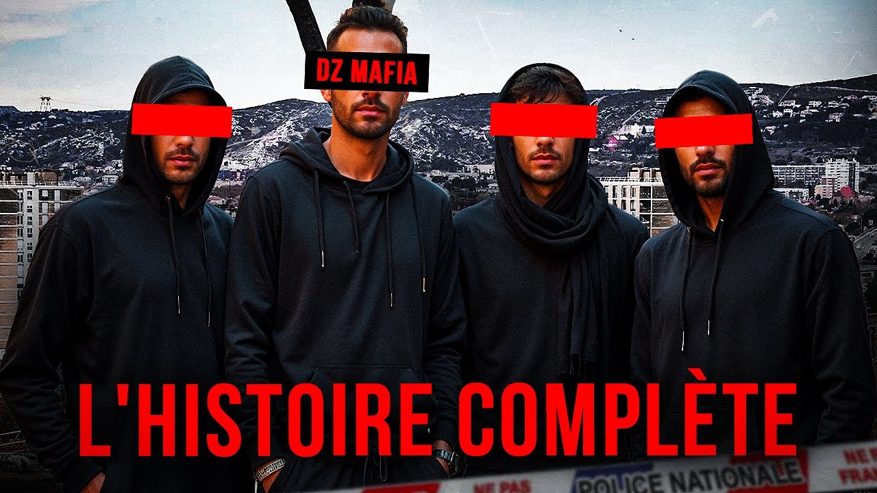 L'Histoire Complète de la DZ Mafia