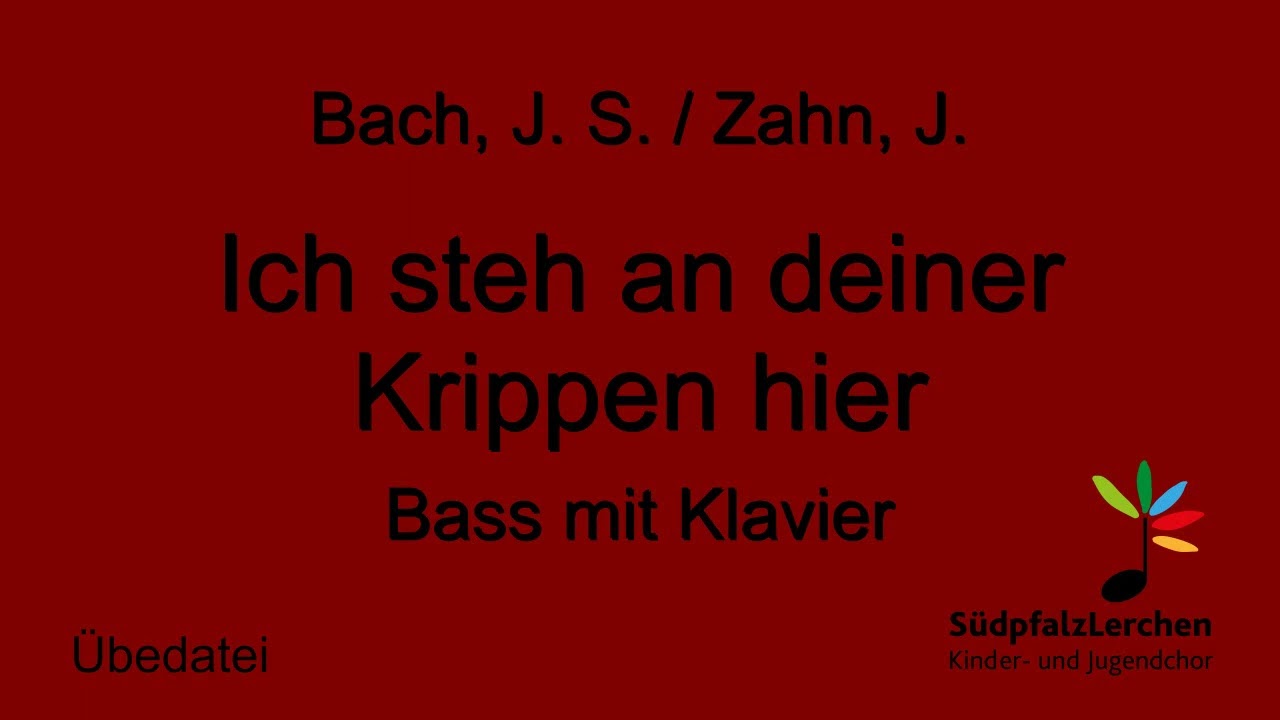 Ich steh an deiner Krippen hier - Bass mit Klavier