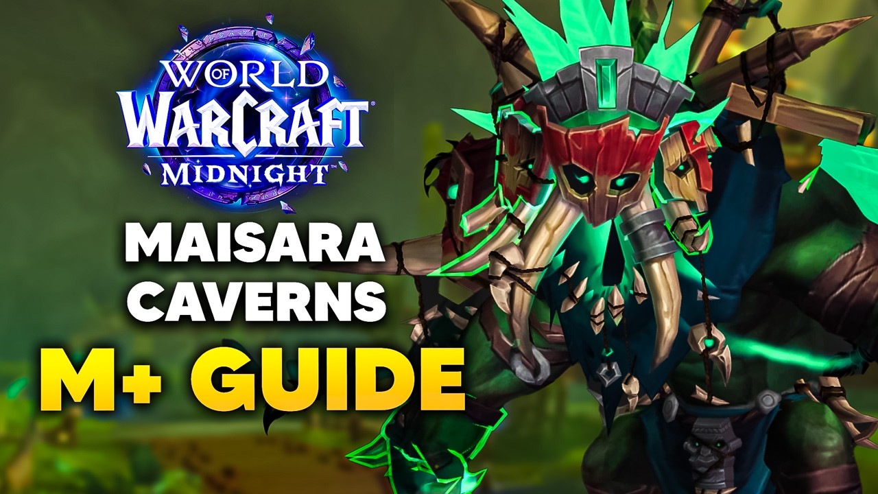 MAISARA CAVERNS Mythic Dungeon Guide | Midnight Season 1