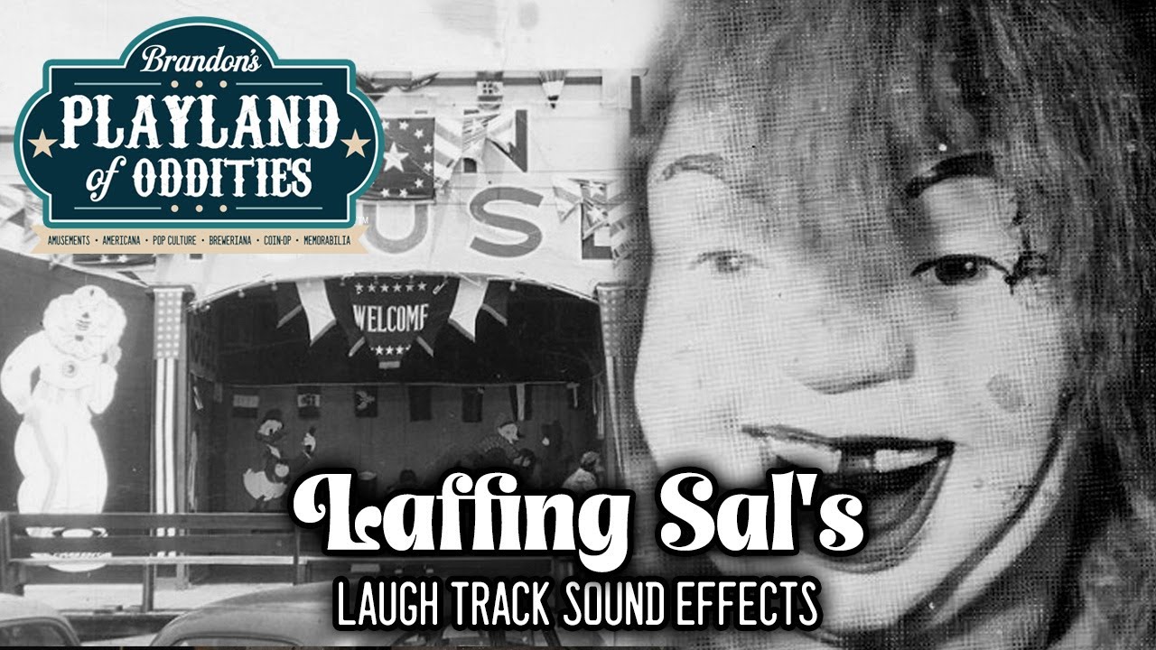 Laffing Sal's Laugh Track Sound Effects