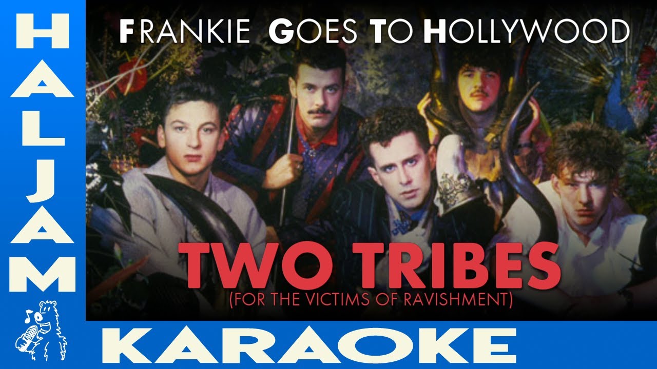 Frankie Goes To Hollywood - Two Tribes (karaoke)