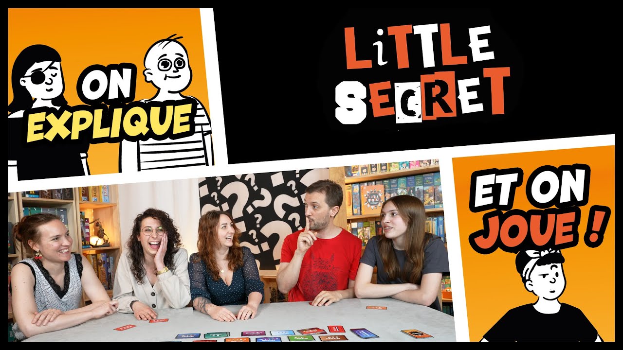 Little Secret, on explique et on joue