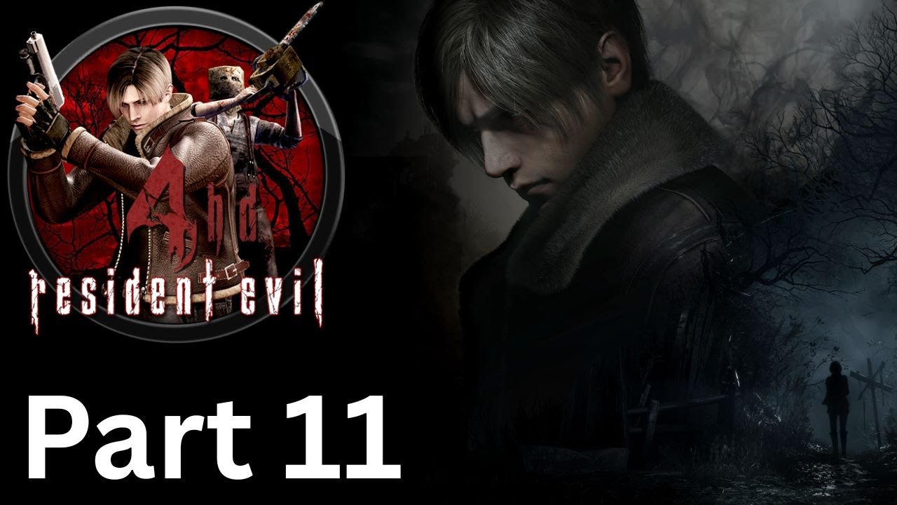 Resident Evil 4 | No Commentary part 11