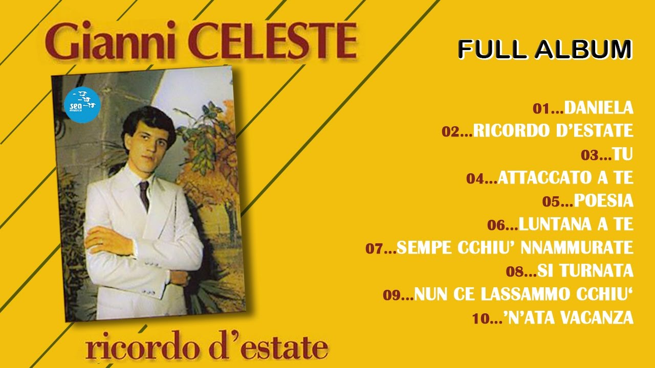 Gianni Celeste ( Full Album ) Ricordo D'Estate - Official Seamusica