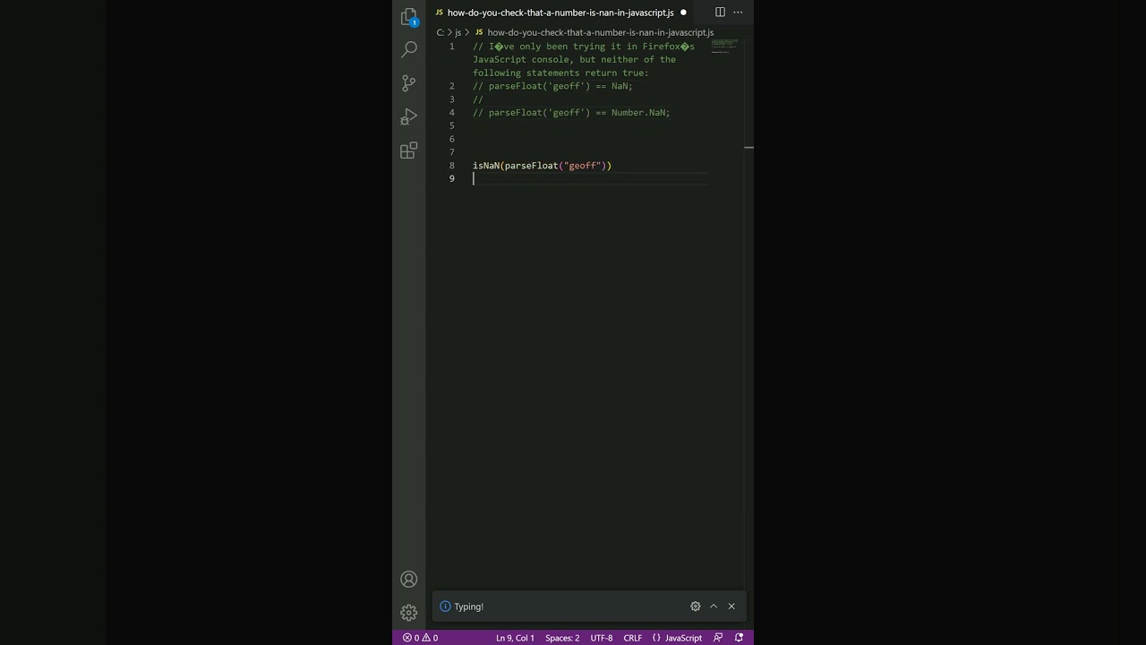How do you check that a number is NaN in JavaScript?