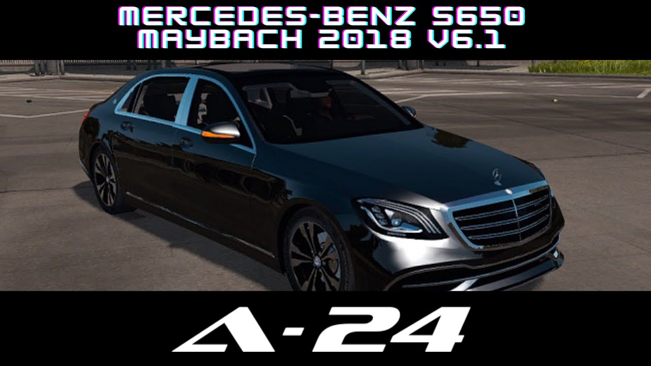 Мод Mercedes-Benz S650 Maybach 2018 v6.1 для ETS 2 (1.40.x, 1.41.x)