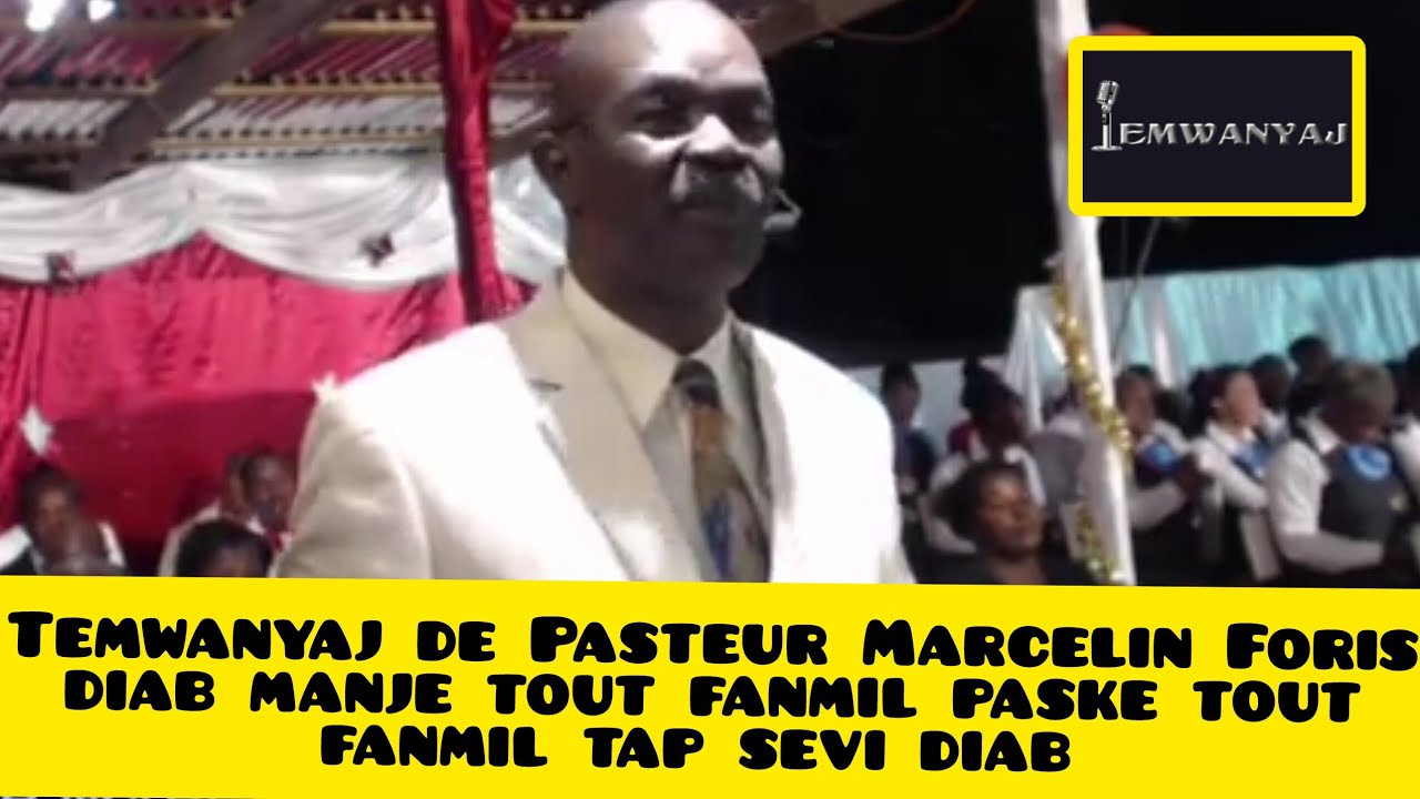 Temwanyaj de Pasteur Marcelin Foris diab manje tout fanmil paske tout fanmil tap sevi diab 
