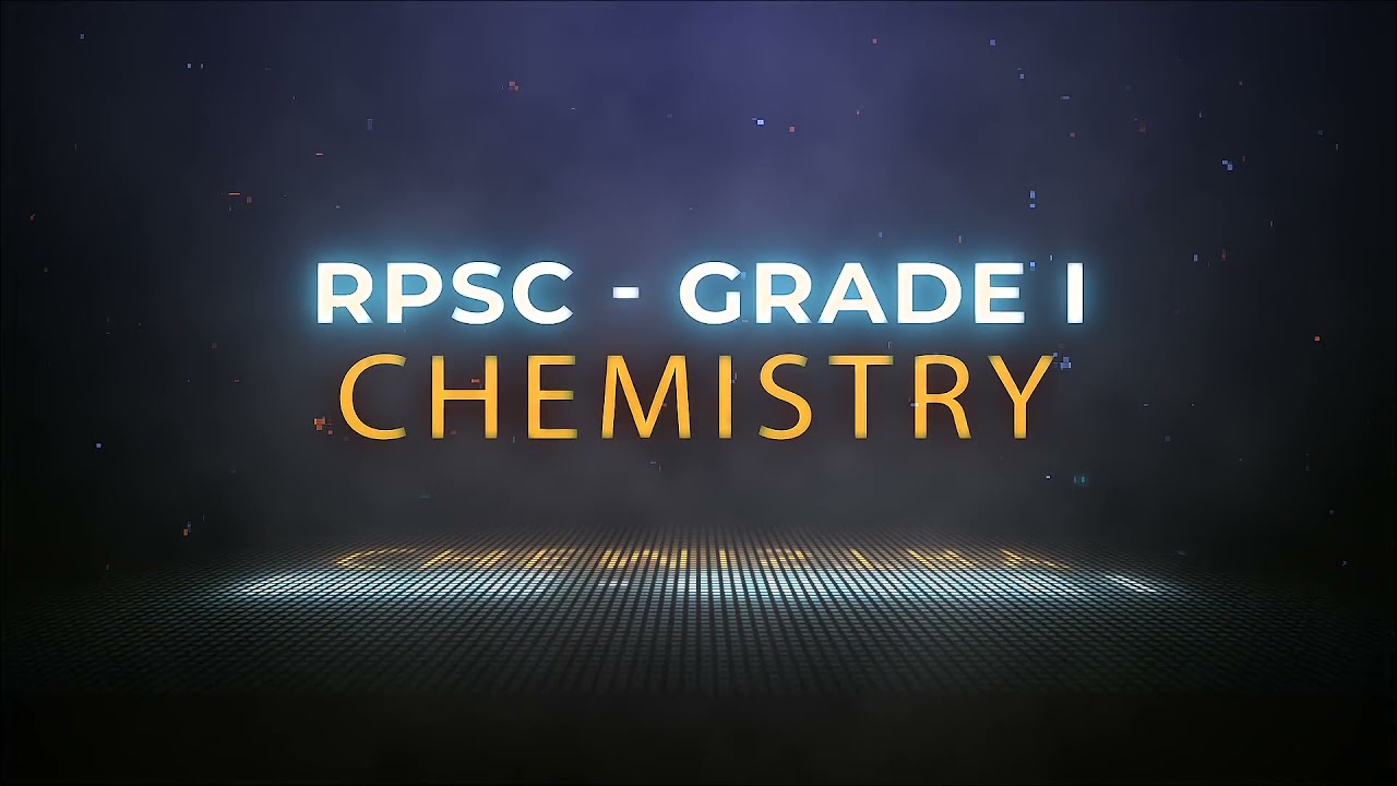 RPSC 1st Grade Chemistry Online Coaching Classes | IFAS