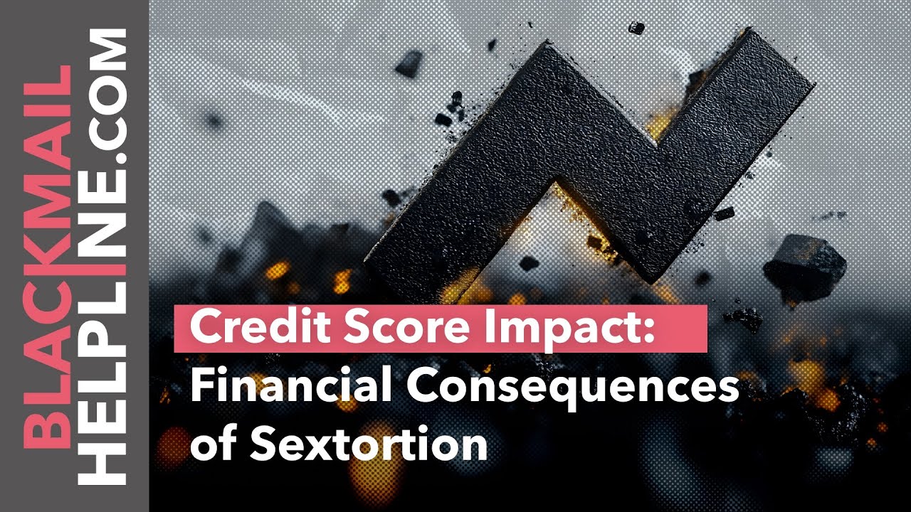 Credit Score Impact: Financial Consequences of Sextortion