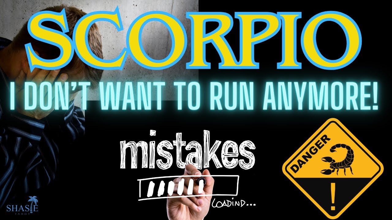 Scorpio I DON’T WANT to RUN ANYMORE! 🏃| I REGRET my PAST DECISIONS! 🙈 | Tarot reading | horoscope