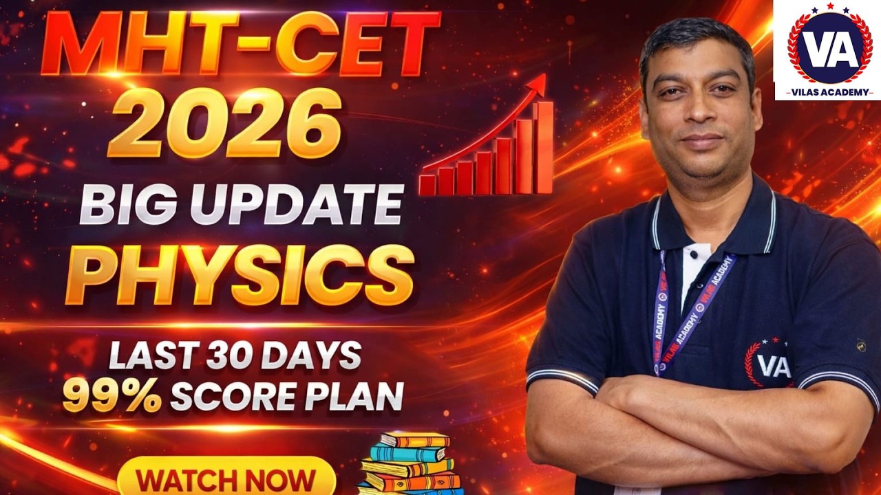 MHT-CET 2026 Preparation Plan | PCM & PCB | Vilas Academy