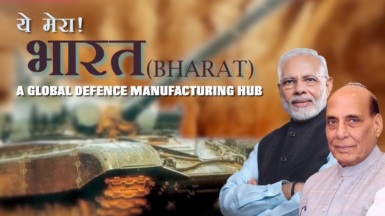 Bharat - A GLOBAL DEFENCE MANUFACTURING HUB