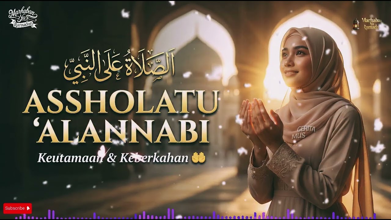 Assholatu 'Alannabi الصَّلَاةُ عَلَى النَّبِي 🎵 Sholawat Pembuka Pintu Rezeki & Penenang Pikiran