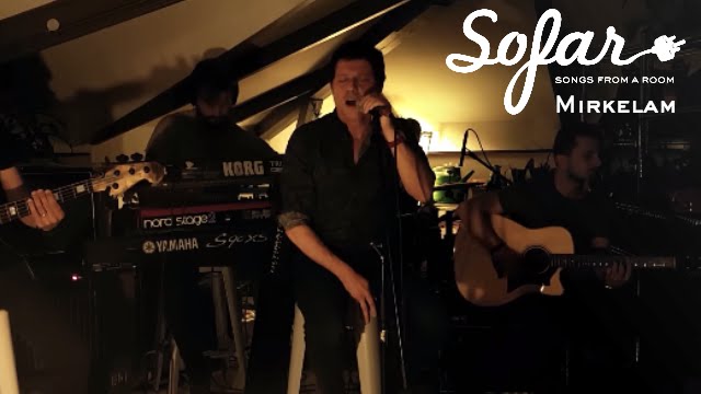 Mirkelam - Unutulmaz | Sofar İstanbul
