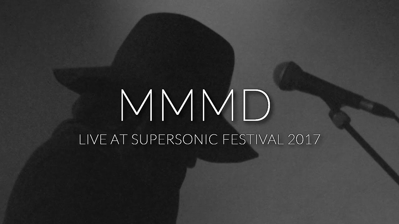 MMMD &ldquo;Qoxra&rdquo;  -  Live at Supersonic Festival 2017