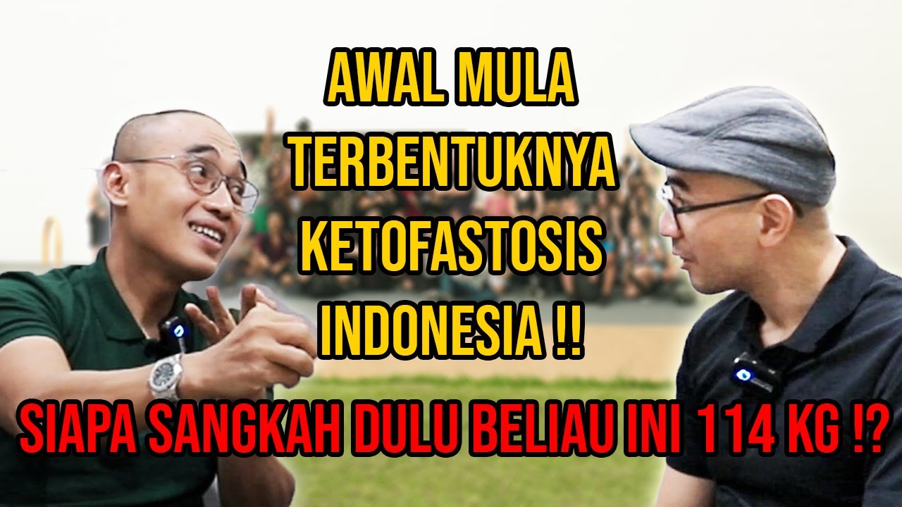 AWAL MULA TERBENTUKNYA KETOFASTOSIS INDONESIA | DULU BERATNYA 114 KG !! #podcast