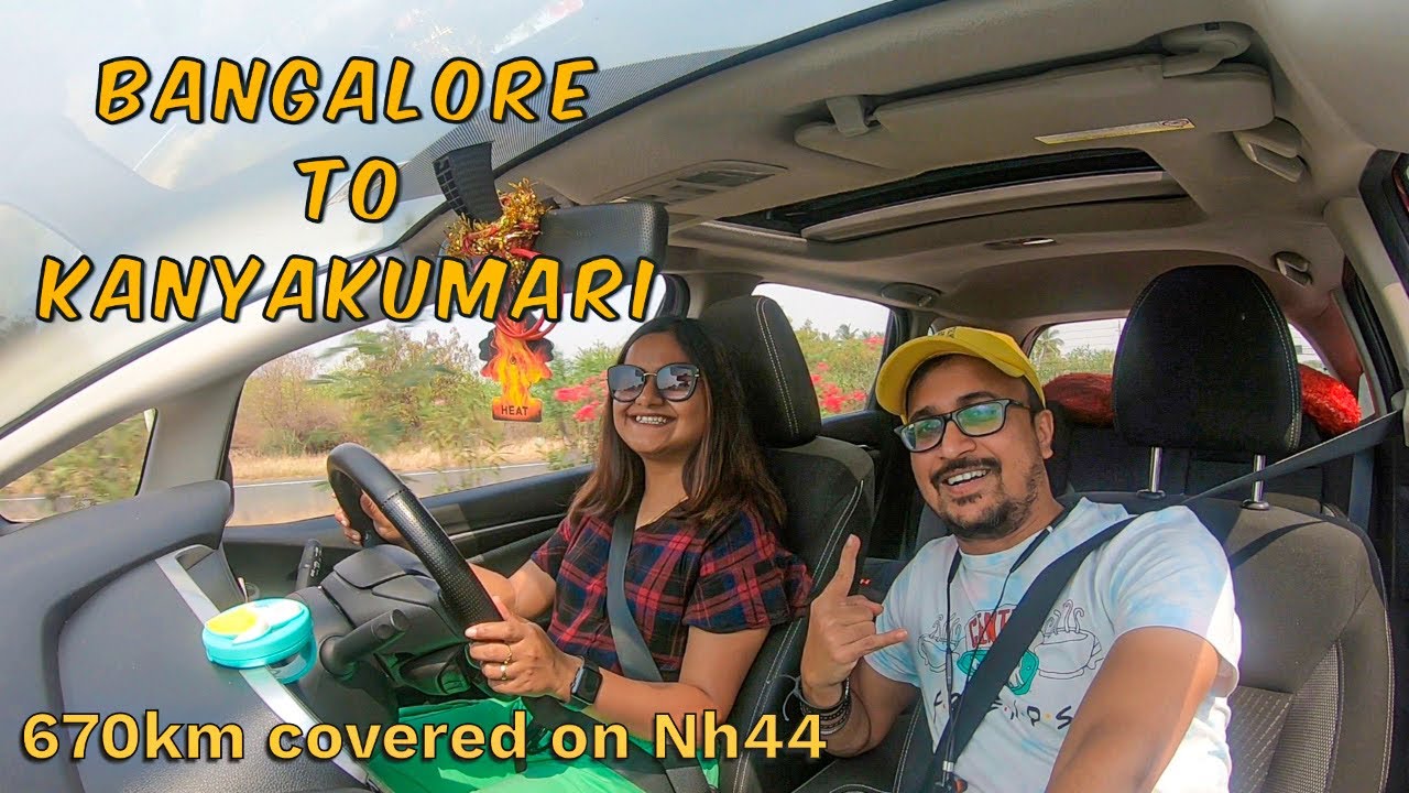 Bangalore to Kanyakumari Road Trip | 670km covered in 11hours | Road Conditions, Route details etc