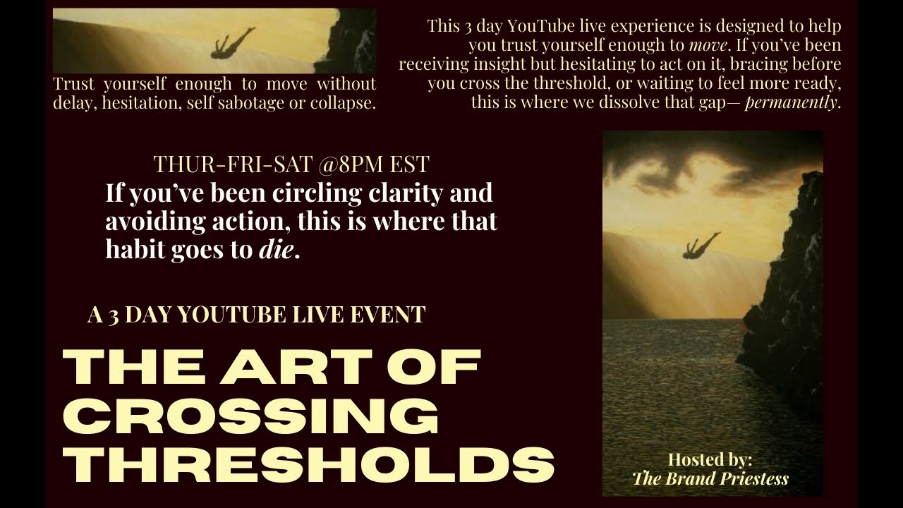 (LIVE) Session 2: Holding the Threshold & Crossing Without Fear or Hesitation